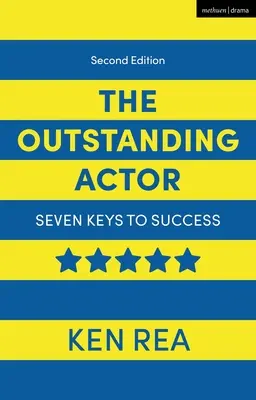 A kiemelkedő színész: A siker hét kulcsa - The Outstanding Actor: Seven Keys to Success