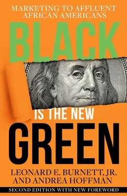 A fekete az új zöld: Marketing a tehetős afroamerikaiaknak - Black is the New Green: Marketing to Affluent African Americans