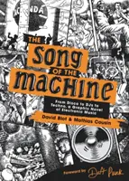 A gép dala: A diszkótól a dj-ken át a technóig, az elektronikus zene grafikus regénye - The Song of the Machine: From Disco to Djs to Techno, a Graphic Novel of Electronic Music