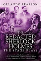 The Redacted Sherlock Holmes - A színpadi darabok - The Redacted Sherlock Holmes - The Stage Plays