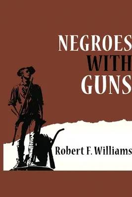 Fegyveres négerek - Negroes with Guns