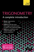 Trigonometria: Bevezetés: Teljes bevezetés - Trigonometry: A Complete Introduction