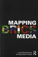 A brics-i média feltérképezése - Mapping Brics Media