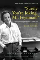 Bizonyára csak viccel, Feynman úr! Egy kíváncsi jellem kalandjai - Surely You're Joking, Mr. Feynman!: Adventures of a Curious Character