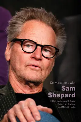 Beszélgetések Sam Sheparddal - Conversations with Sam Shepard