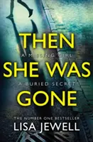 Then She Was Gone - A The Family Upstairs című bestseller első számú szerzőjétől - Then She Was Gone - From the number one bestselling author of The Family Upstairs