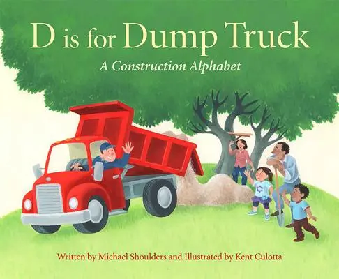 D mint Dump Truck: A Construction Alphabet - D Is for Dump Truck: A Construction Alphabet