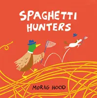 Spagettivadászok - Spaghetti Hunters