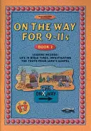 Az úton 9-11 évesek - 2. könyv - On the Way 9-11's - Book 2