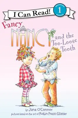 Fancy Nancy és a túl laza fogacska - Fancy Nancy and the Too-Loose Tooth