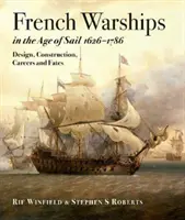 Francia hadihajók a vitorlázás korában 1626 - 1786 - French Warships in the Age of Sail 1626 - 1786