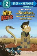 Vad hüllők: Kígyók, krokodilok, gyíkok és teknősök (Vad Kratts) - Wild Reptiles: Snakes, Crocodiles, Lizards, and Turtles (Wild Kratts)