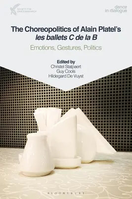 Alain Platel Les Ballets C de la B című koreopolitikája: érzelmek, gesztusok, politika - The Choreopolitics of Alain Platel's Les Ballets C de la B: Emotions, Gestures, Politics