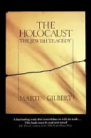 Holokauszt - A zsidó tragédia - Holocaust - The Jewish Tragedy