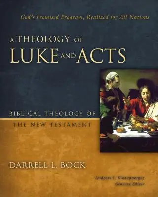 Lukács és az Apostolok Cselekedetei teológiája: Isten megígért programja, amely minden nemzet számára megvalósult - A Theology of Luke and Acts: God's Promised Program, Realized for All Nations