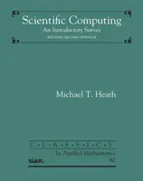 Tudományos számítástechnika - bevezető áttekintés - Scientific Computing - An Introductory Survey