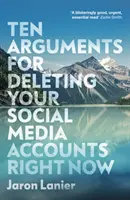 Tíz érv amellett, hogy most azonnal töröld a közösségi média fiókjaidat - Ten Arguments For Deleting Your Social Media Accounts Right Now