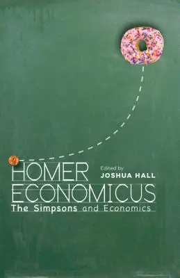 Homerus Economicus: A Simpson család és a közgazdaságtan - Homer Economicus: The Simpsons and Economics