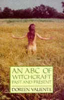 A boszorkányság múltjának és jelenének ABC-je - ABC of Witchcraft Past and Present