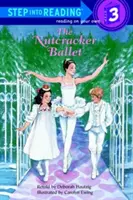 A Diótörő balett - The Nutcracker Ballet