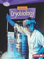 Fedezd fel a kriobiológiát - Discover Cryobiology