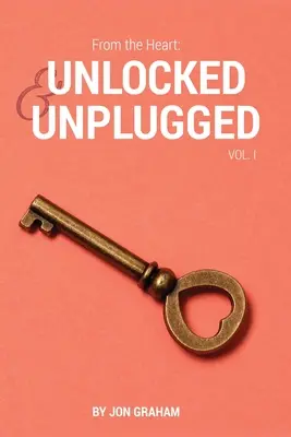 Szívből jövő történetek: Unlocked & Unplugged VOL. 1 - From the Heart: Unlocked & Unplugged VOL. 1