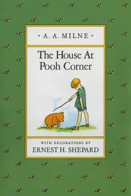 A Micimackó-sarok háza - The House at Pooh Corner