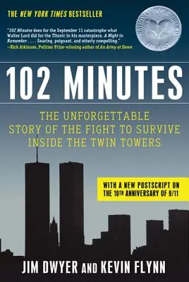 102 perc: Az ikertornyok belsejében a túlélésért folytatott küzdelem felejthetetlen története - 102 Minutes: The Unforgettable Story of the Fight to Survive Inside the Twin Towers