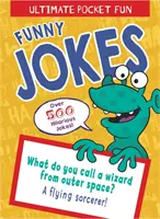 Ultimate Pocket Fun: Vicces viccek - Több mint 500 fergeteges vicc - Ultimate Pocket Fun: Funny Jokes - Over 500 Hilarious Jokes