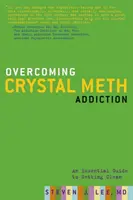 A kristálymet-függőség leküzdése: Egy alapvető útmutató a tisztává váláshoz - Overcoming Crystal Meth Addiction: An Essential Guide to Getting Clean