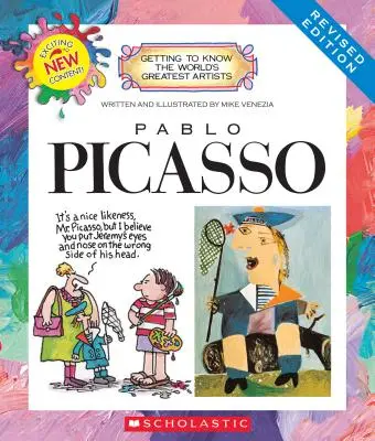 Pablo Picasso (Felújított kiadás) (Ismerkedés a világ legnagyobb művészeivel) - Pablo Picasso (Revised Edition) (Getting to Know the World's Greatest Artists)