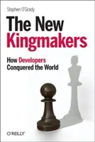 Az új királycsinálók: Hogyan hódították meg a világot a fejlesztők - The New Kingmakers: How Developers Conquered the World