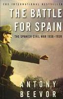 Csata Spanyolországért - A spanyol polgárháború 1936-1939 - Battle for Spain - The Spanish Civil War 1936-1939