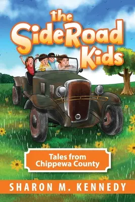 The SideRoad Kids: Mesék Chippewa megyéből - The SideRoad Kids: Tales from Chippewa County