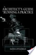 Építész útmutató a gyakorlat működtetéséhez - Architect's Guide to Running a Practice