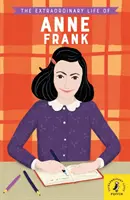 Anne Frank rendkívüli élete - Extraordinary Life of Anne Frank