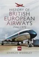 A British European Airways története: 1946 - 1972 - History of British European Airways: 1946 - 1972