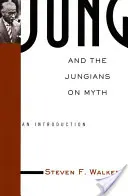 Jung és a jungiánusok a mítoszról: bevezetés - Jung and the Jungians on Myth: An Introduction