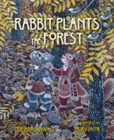 Nyúl ülteti az erdőt - Rabbit Plants the Forest