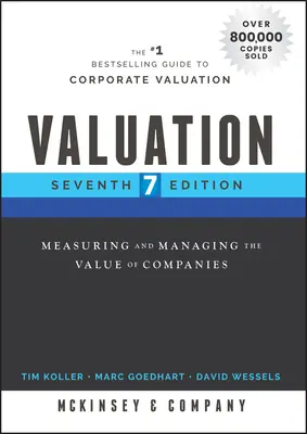 Értékelés: A vállalatok értékének mérése és kezelése - Valuation: Measuring and Managing the Value of Companies