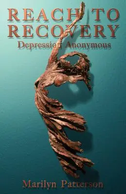 Reach to Recovery: Depresszió Anonim - Reach to Recovery: Depression Anonymous