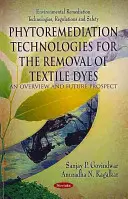 A textilfestékek eltávolítására szolgáló fitoremediációs technológiák - áttekintés és jövőbeli kilátások - Phytoremediation Technologies for the Removal of Textile Dyes - An Overview & Future Prospect