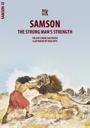 Sámson: Az erős ember ereje - Samson: The Strong Man's Strength