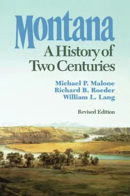 Montana: Két évszázad története - Montana: A History of Two Centuries