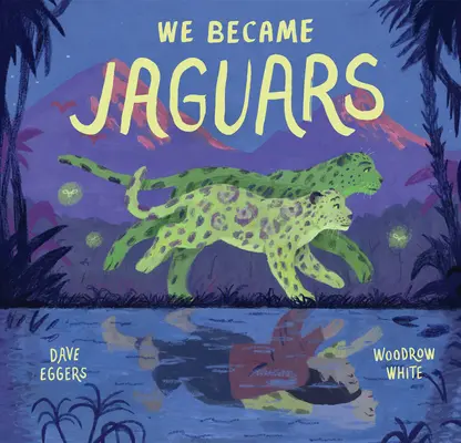 Jaguárokká váltunk - We Became Jaguars