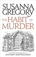 A gyilkosság szokása: Matthew Bartholomew huszonharmadik krónikája - The Habit of Murder: The Twenty Third Chronicle of Matthew Bartholomew