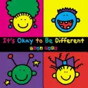 It's Okay to Be Different