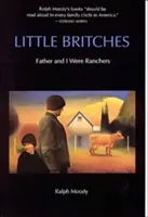 Little Britches: Apám és én farmerek voltunk - Little Britches: Father and I Were Ranchers