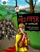 Project X Origins grafikai szövegek: Sötétvörös könyvsáv, Oxford Level 17: The Pied Piper of Hamelin - Project X Origins Graphic Texts: Dark Red Book Band, Oxford Level 17: The Pied Piper of Hamelin