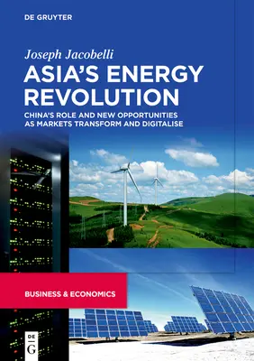 Ázsia energetikai forradalma - Asia's Energy Revolution